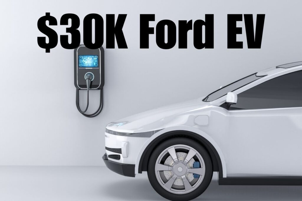 $30k Ford EV