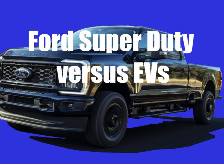 Ford shifts to Super Duty trucks vs EVs