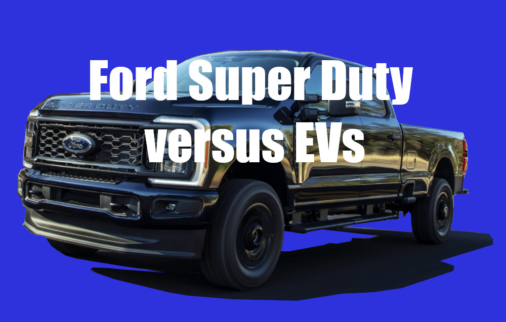 Ford shifts to Super Duty trucks vs EVs