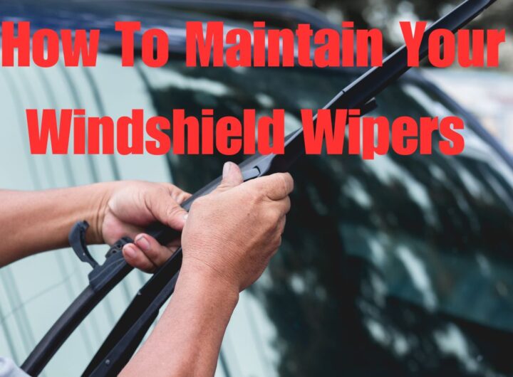 How to maintain your car's windshield wipers