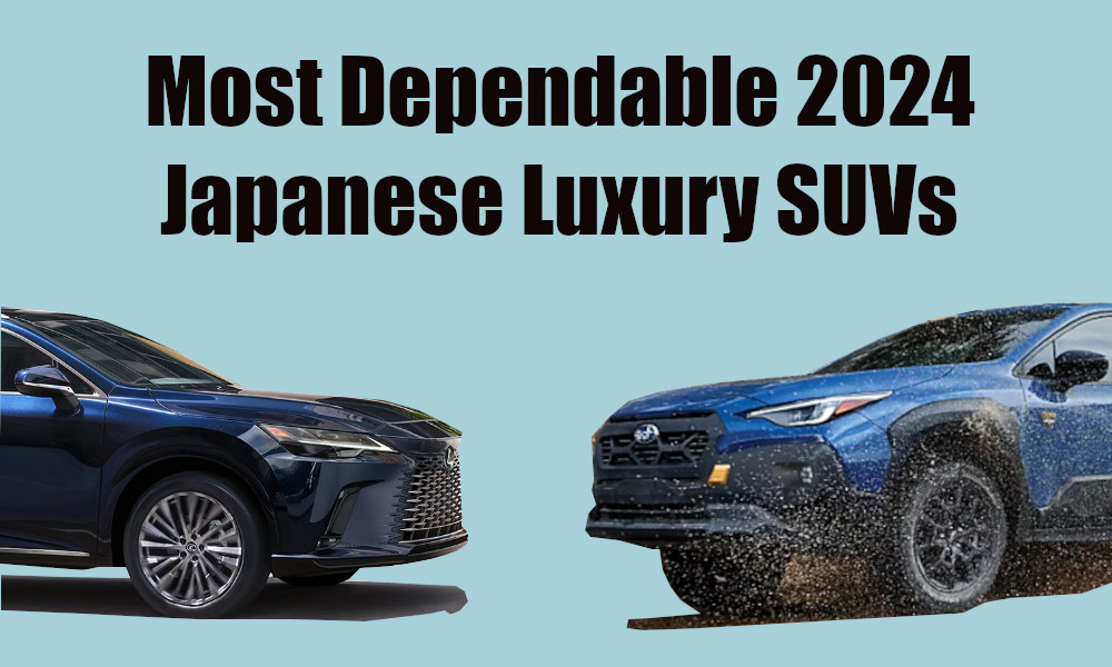 Most Dependable 2024 Japanese Luxury SUVs